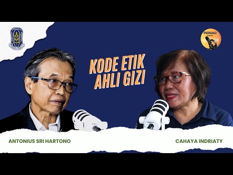 Kode Etik Ahli Gizi | PERSAGI Provinsi Kalimantan Timur PODCAST Eps. 14